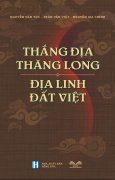 Thắng địa Thăng Long – Địa linh đất Việt